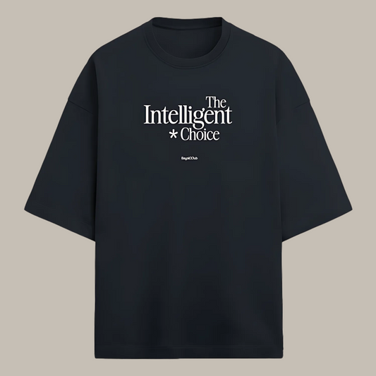 The Intelligent Choice Premium Oversized Tshirt